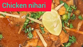 chicken nihari recipe chicken masala recipe simple aur eszy recipe shahanaz aazim [upl. by Pauletta662]