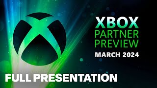 Xbox Partner Preview Full Showcase  March 2024 [upl. by Icyak]