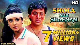 SHOLA AUR SHABNAM Hindi Full Movie  Hindi Action Comedy  Govinda Divya Bharti Anupam Kher [upl. by Mikah476]