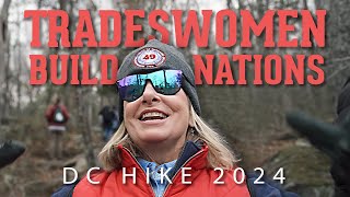 Tradeswomen Build Nations x USA  DC Hike 2023 [upl. by Mikkanen]