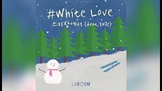 라붐LABOUMWhite Love 스키장에서 [upl. by Fi486]