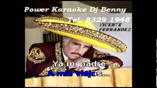 CAMINO AL CIELO Vicente Fernandez Voz Power Karaoke [upl. by Keegan]