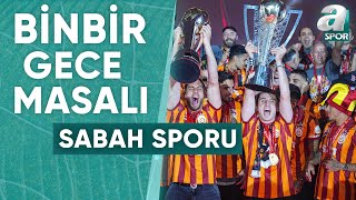 Galatasarayın Şampiyonluk Kutlaması Manşetlerde  A Spor  Sabah Sporu  28052024 [upl. by Penn963]