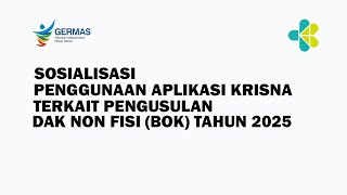 SOSIALISASI PENGUSULAN DAK NON FISIK BOK MELALUI APLIKASI KRISNA [upl. by Ahsienek978]