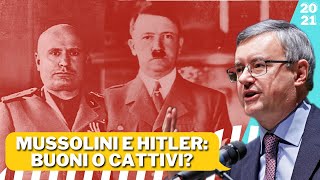 Mussolini e Hitler Buoni o Cattivi  Alessandro Barbero 2021 [upl. by Abdella]