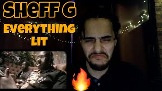 Sheff G  Everything Lit Official Video REACTION [upl. by Nairahcaz]