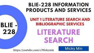 BLIE 228 UNIT 1 LITERATURE SEARCH And BIBLIOGRAPHIC SERVICES  Literature Search  Lecture  1 [upl. by Eido369]