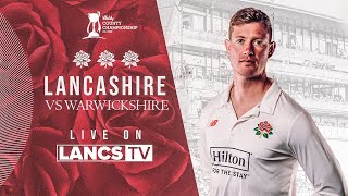 🔴 LIVE Lancashire vs Warwickshire  DAY ONE  Vitality County Championship [upl. by Etnelav]