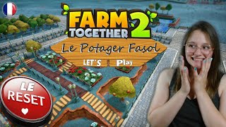 Farm Together 2  🍄 LE grand RESET  🍄LETS PLAY  Le potager Fasol 🍄 [upl. by Kcirrez612]