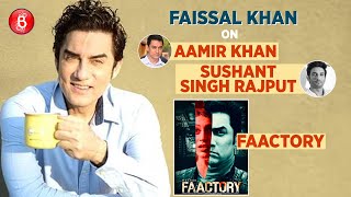 Faissal Khan I HATE Being Referred To As Aamir Khans Brother  Sushant Singh Rajput  Faactory [upl. by Lemieux]