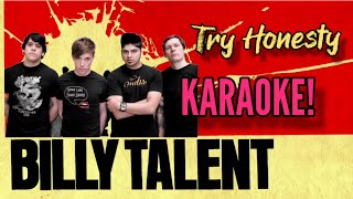 Billy Talent  Try Honesty KARAOKE [upl. by Anuahsed]