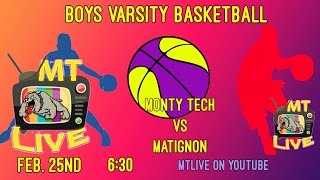 Boys Varsity Basketball vs Matignon 1252022 630pm [upl. by Oibirot467]