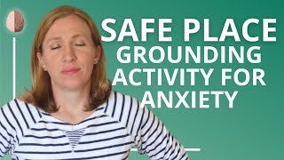 Grounding Exercise for Anxiety 7 Creating a Safe Place [upl. by Ahsilem]