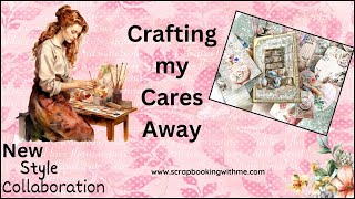 CRAFTING my cares AWAY  heARTy Creations Collaboration  Ephemera Overload [upl. by Nnahs562]