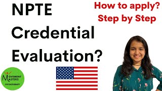 How to apply for Credential EvaluationNew York Credentials Verification  NPTE  PT license USA [upl. by Sosthena680]