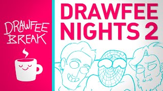 Drawfee Nights 2  DRAWFEE BREAK [upl. by Lertram]