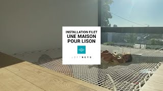 Installation du filet dhabitation LoftNets par Une Maison Pour Lison [upl. by Lupee]