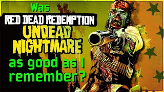 Was RDR Undead Nightmare as good as I remember  Rockstars take on the zombie craze [upl. by Roddy]