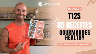 😍 NOUVEAU  Livre T12S  80 recettes Gourmandes amp Healthy 🥑 Move Your Fit [upl. by Yacano]