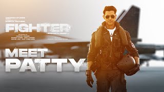 Fighter  Meet Patty  Behind The Scenes  Hrithik Deepika Anil  Siddharth  In Cinemas Now [upl. by Raamaj]