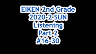 EIKEN 2nd Grade 20202 SUN Listening Part 2 1630 [upl. by Thomas]