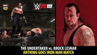 The Undertaker vs Brock Lesnar  Anything Goes Iron Man Match  WWE 2K19 Gameplay [upl. by Nonek259]