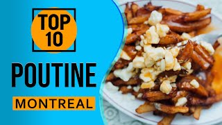 Top 10 Best Poutine in Montreal Canada [upl. by Opiuuk]