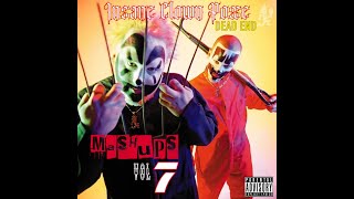 ICP MASHUPS VOL7 DEAD END [upl. by Marr]