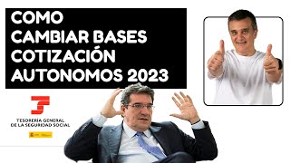 Como cambiar las bases de cotizacion de autonomos 2023 Ejemplo práctico [upl. by Eecyak]