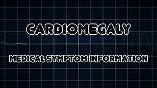 Cardiomegaly Medical Symptom [upl. by Nev]