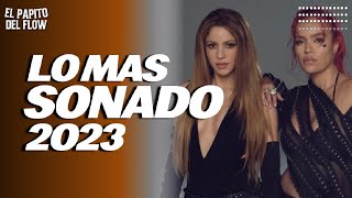 MIX TOP 2023 🔥 LO MAS NUEVO 2023 🔥 LO MAS SONADO [upl. by Lilah]