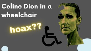 Celine Dion in a wheelchair hoax [upl. by Pubilis]