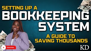 This Can Save You THOUSANDS On Taxes  How to Setup A Bookkeeping System For Your Business [upl. by Nylrem95]