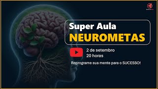 Super Aula Neurometas  Edson Pires [upl. by Aholah182]