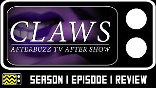 Claws Season 1 Episode 1 Review amp After Show  AfterBuzz TV [upl. by Pru]