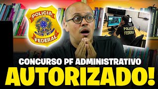 🔥URGENTE NOVO CONCURSO PF ADMINISTRATIVO AUTORIZADO [upl. by Arze]