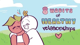 8 Habits of Healthy Relationships [upl. by Lleret709]