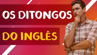 Os Ditongos do Inglês  Spoken English [upl. by Oralie]