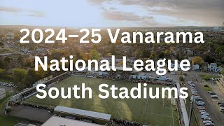 2024–25 Vanarama National League South Stadiums [upl. by Ellemac942]