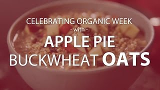 Organic Recipe Apple Pie Buckwheat Oats [upl. by Xantha]