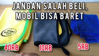 Biar Mobil Gak Baret ‼️Perbedaan Kain Microfiber Bermerek Dengan Yang Tidak [upl. by Nomma]