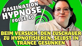 BEIM ZUSCHAUER HYPNOTISIEREN SELBST IN TRANCE GEFALLEN  Faszination Hypnose 40 [upl. by Meyer9]