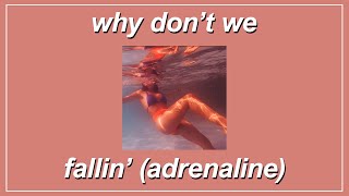 Fallin’ Adrenaline  Why Don’t We Lyrics [upl. by Anewor]