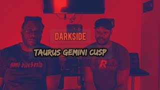 Darkside Of A Taurus Gemini Cusp😩 [upl. by Ailet138]