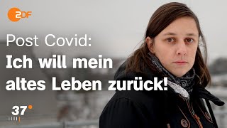 Erschöpfung und Depression  Wie Post Covid Sophies Alltag bestimmt I 37 Grad [upl. by Evans]