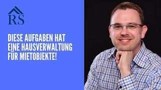 Hausverwalter Aufgaben Was steht im Verwaltervertrag bei einer Mietverwaltung [upl. by Deering655]