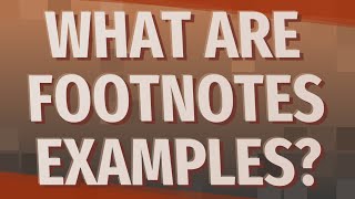 What are footnotes examples [upl. by Marji]