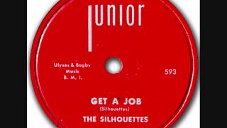 SILHOUETTES Get A Job 1957 [upl. by Coney105]