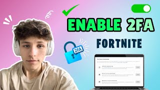 How To Enable 2FA for Your Fortnite Account [upl. by Guinna9]