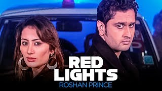 quotRed lights Full Song Roshan Princequot  Krazzy gabroo [upl. by Mowbray750]